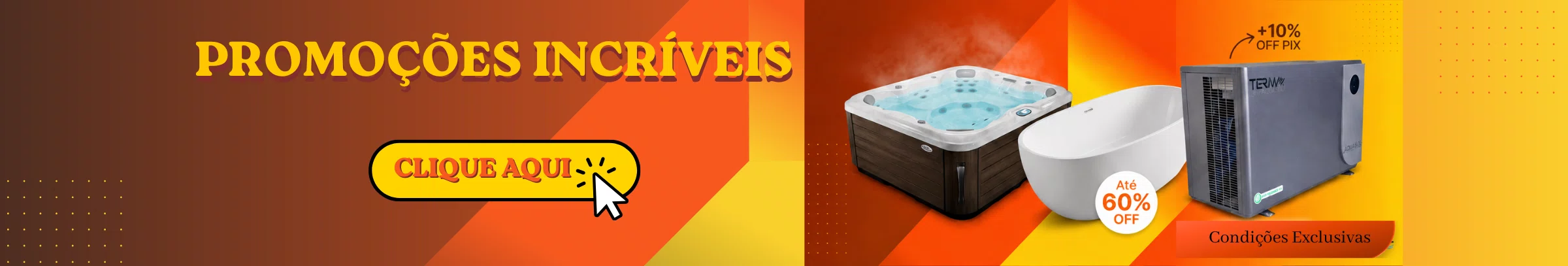 Clique e Conheça nossas Promoções
