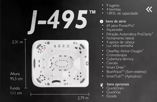 SPA J495 Jacuzzi em Acrílico Com Fechamento e Cobertura Térmica