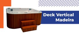 Deck Vertical Em Madeira Com Escada de Acesso Para SPAS Àgua Nativa